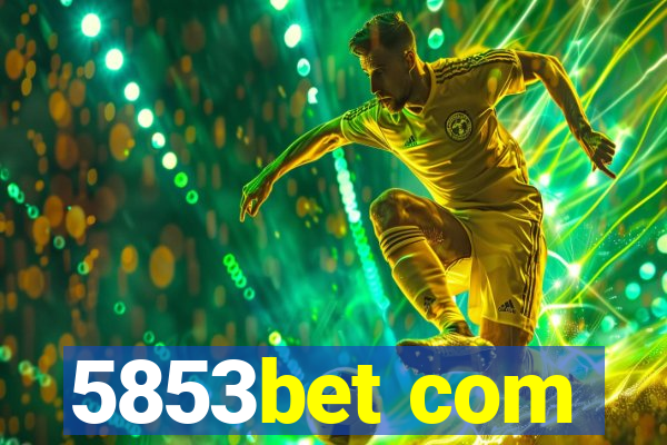 5853bet com